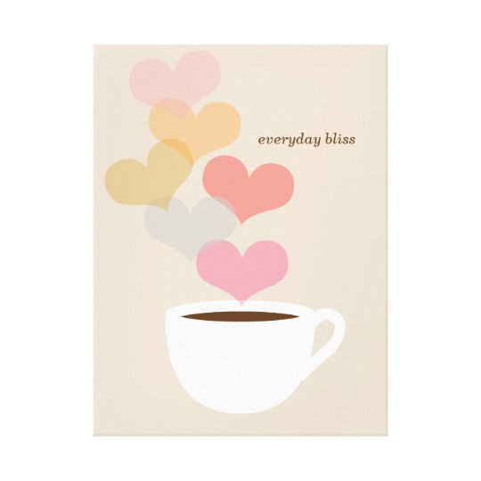 Everyday Bliss Coffee Love Art Canvas