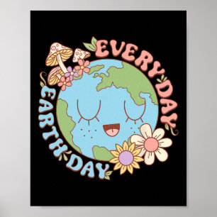 Everyday Earth Day Earth Day Poster