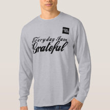 Everyday I am GRATEFUL tee long sleeve