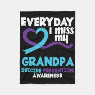 Everyday I Miss My Grandpa Suicide Prevention Awar Fleece Blanket