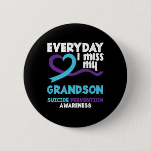 Everyday I Miss My Grandson Suicide Prevention Awa 2 Inch Round Button