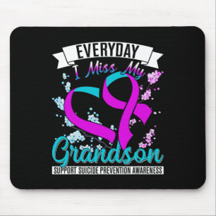 Everyday I Miss My Grandson Suicide Prevention  Mouse Pad
