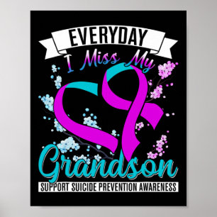 Everyday I Miss My Grandson Suicide Prevention  Poster