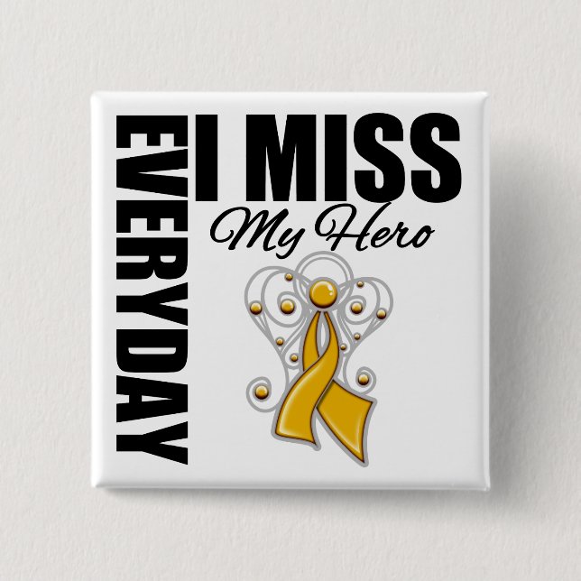 Everyday I Miss My Hero Appendix Cancer 2 Inch Square Button (Front)