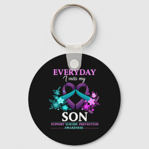 Everyday I Miss My Son Suicide Prevention Awarenes Keychain