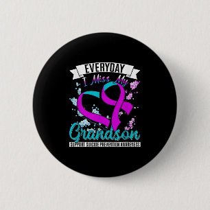 Everyday I Miss My Son Suprt Suicide Prevention Aw 2 Inch Round Button