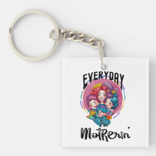 Everyday I'm Motherin', Funny Mom Life Keychain