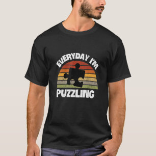 Everyday I'm Puzzling Puzzle Jigsaw Family Games T-Shirt