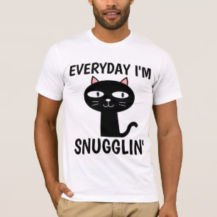 EVERYDAY I'M SNUGGLIN' Funny Cat T-shirts