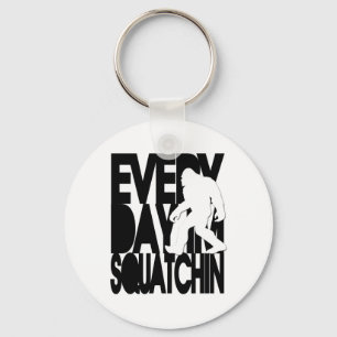 Everyday I'm Squatchin - Black and white Keychain