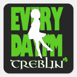 Everyday I'm Treblin Sticker