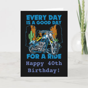 Everyday Is A Good Day For A Ride Bikers Card