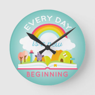 Everyday is a new beginning cute rainbow round clock