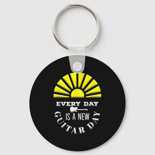 Everyday Is A New Guitar Day Funny Quote Guitarist Keychain (Front)