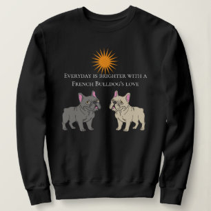 Everyday is brighter sweatshirt