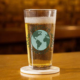 Everyday Is Earth Day - Vintage Green Earth Lover Glass