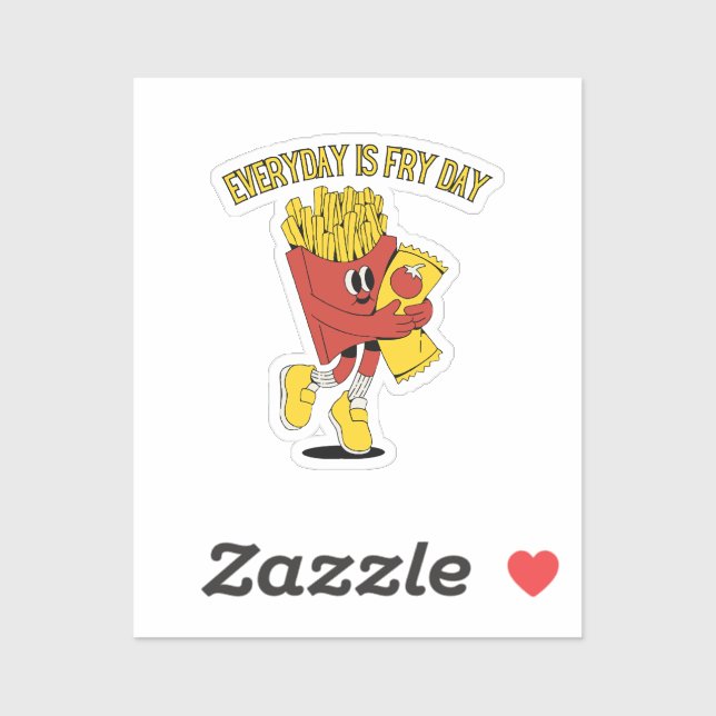 Everyday Is Fry Day (Sheet)