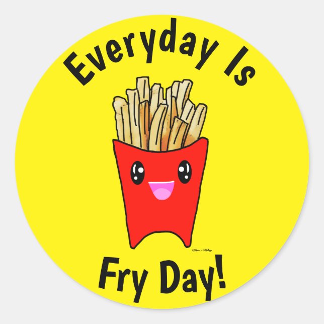 Everyday is Fry Day! Kawaii French Fries Cartoon Classic Round Sticker (Front)