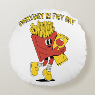Everyday Is Fry Day Round Pillow