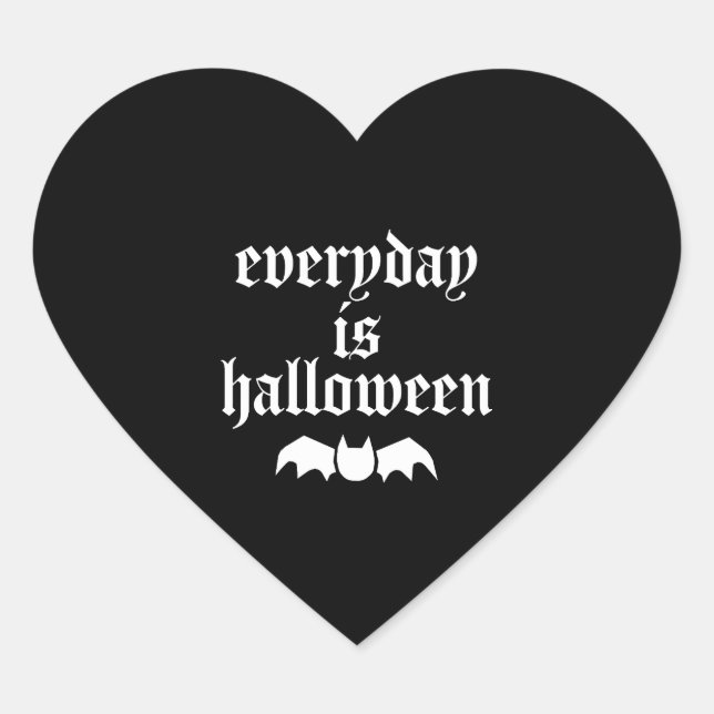 Everyday Is Halloween       Heart Sticker (Front)