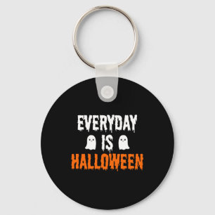 Everyday Is Halloween Keychain