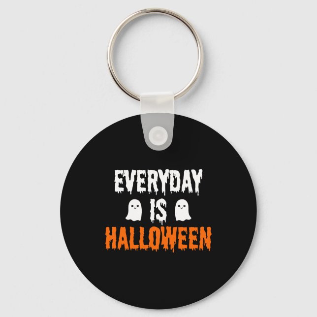 Everyday Is Halloween          Keychain (Front)
