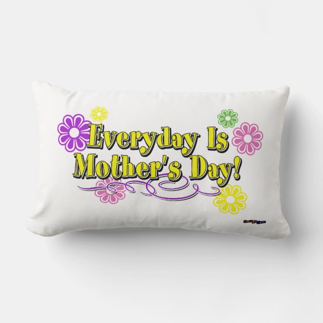 Everyday Is Mother's Day! Flowers & Type Lumbar Pillow (Front)