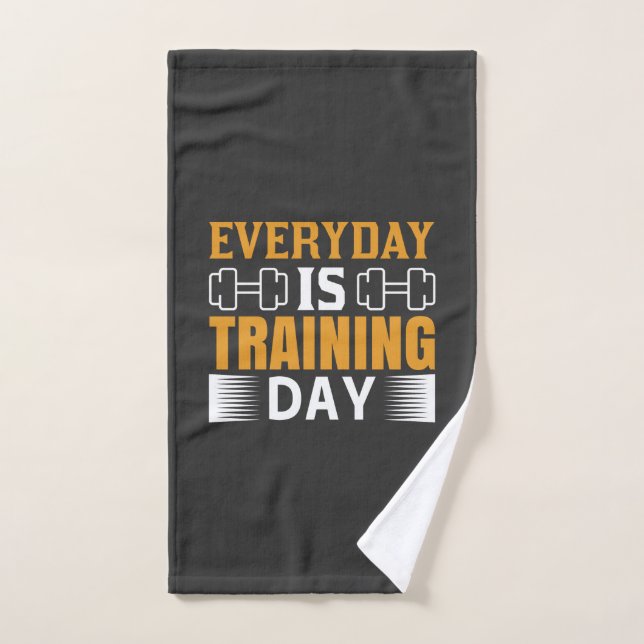 Everyday Is Training Day Gym Exercise Workout Hand Towel (Hand Towel)