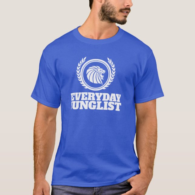 Everyday Junglist T-Shirt - DNB Drum & Bass Blue (Front)