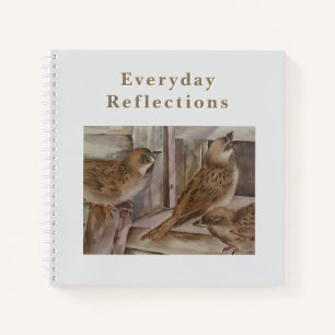 Everyday Reflections Notebook Sparrow Art Journal