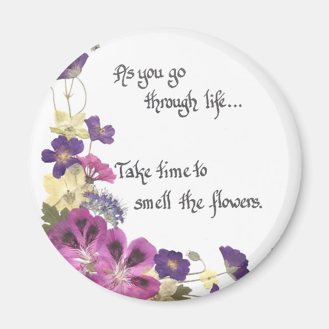 Everyday reminder to slow down and enjoy life magnet (Front)