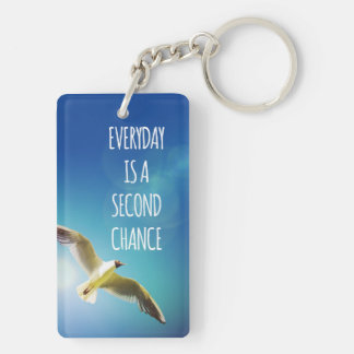 Everyday Second Chance Seagull Inspirational Quote Keychain