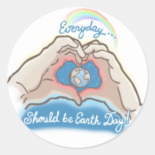 Everyday Should Be Earth Day Classic Round Sticker