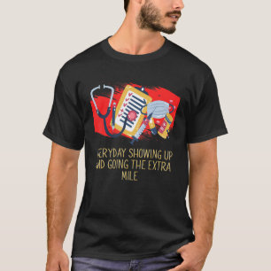 Everyday Showing Up Medical Staff Frontliner T-Shirt