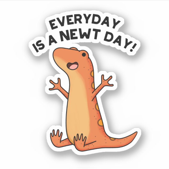 Everyday's A Newt Day Funny Funny Salamander Pun  (Front)