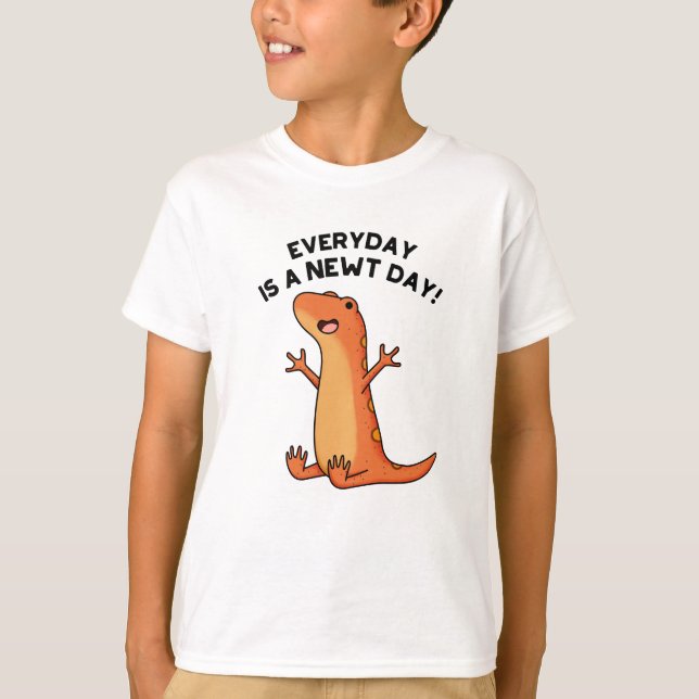 Everyday's A Newt Day Funny Funny Salamander Pun  T-Shirt (Front)