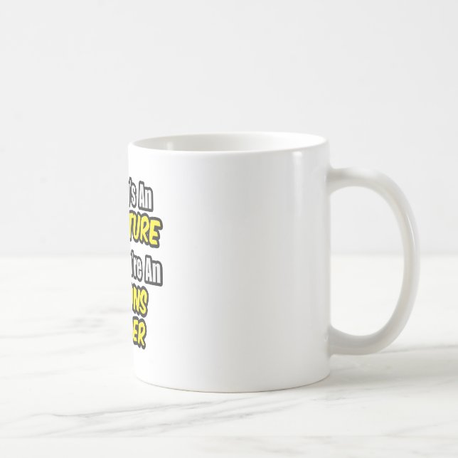 Everyday's An Adventure...Options Trader Coffee Mug (Right)