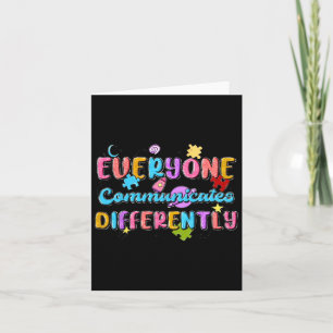 Everyone Communicate Differently Autism Special Ed Card