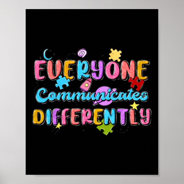 Everyone Communicate Differently Autism Special Ed Poster (Front)