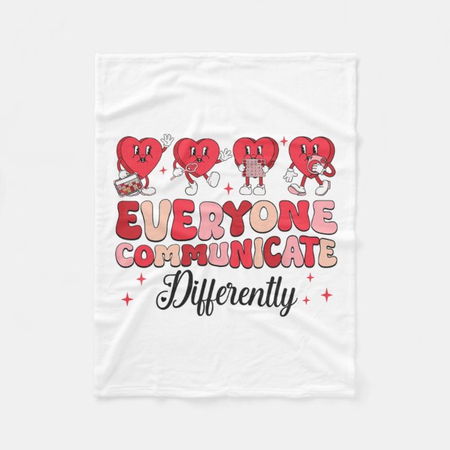 Everyone Communicate Differently Valentine Speech  Fleece Blanket (Front)