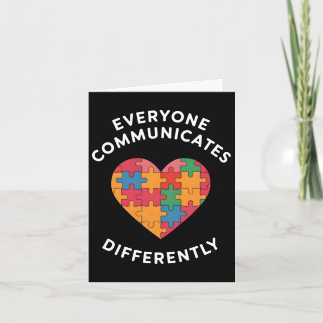 Everyone Communicates Differently Autism Awareness Card (Front)