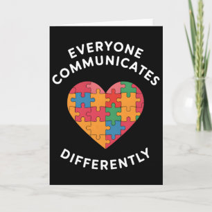Everyone Communicates Differently Autism Awareness Card