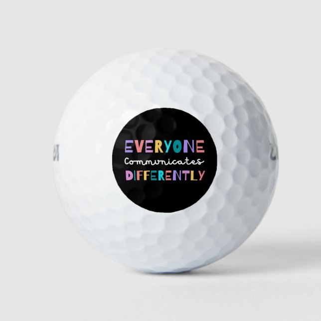 Everyone Communicates Differently Autism Awareness Golf Balls (Front)