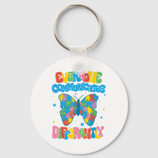 Everyone Communicates Differently Autism Awareness Keychain