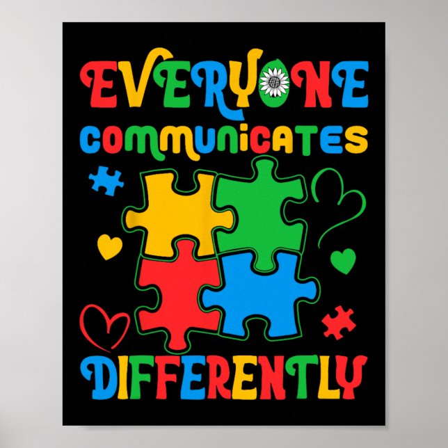 Everyone Communicates Differently Autism Awareness Poster (Front)