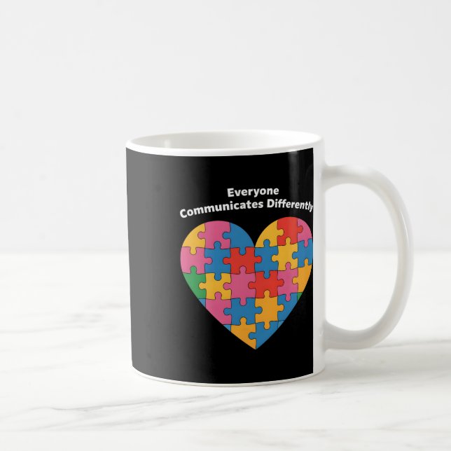 Everyone Communicates Differently Autism Inclusion Coffee Mug (Right)