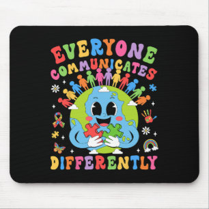 Everyone Communicates Differently Autism Speech Th Mouse Pad