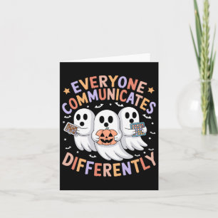Everyone Communicates Differently Halloween Autism Card