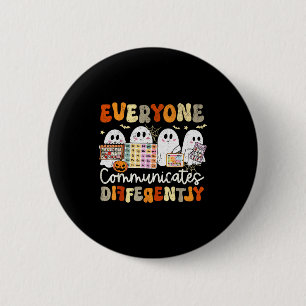 Everyone Communicates Differently Halloween Slp Sp 2 Inch Round Button