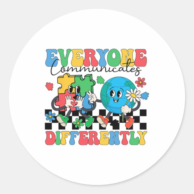 Everyone Communicates Differently Special Educatio Classic Round Sticker (Front)